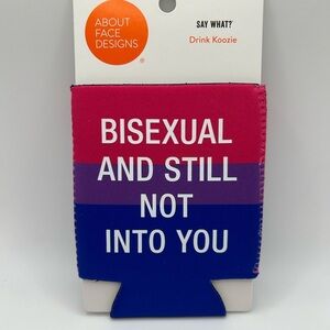 Bisexual Pride - Bisexual and still not into you - Drink Koozie OSFM NWT